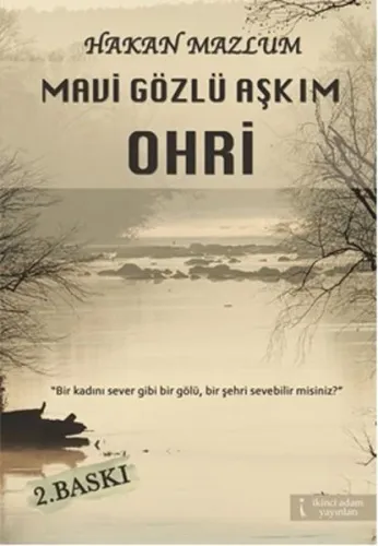 Mavi Gözlü Aşkım Ohri Hakan Mazlum Mavi Gözlü Aşkım Ohri Hakan Mazlum