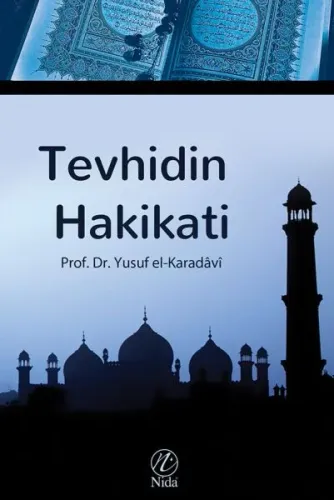 Tevhidin Hakikati | benlikitap.com