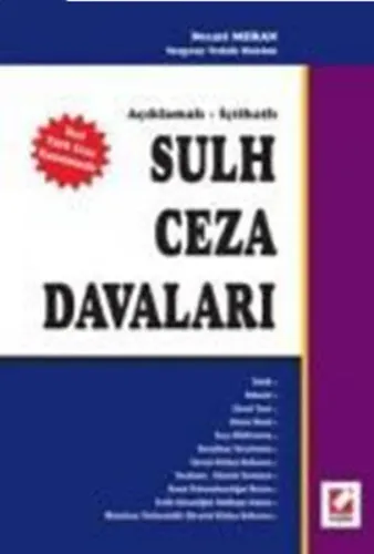 Açıklamalı - İçtihatlı Sulh Ceza Davaları