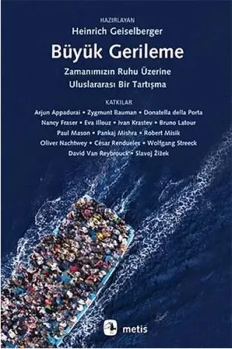 Büyük Gerileme; Zamanımızın Ruhu Üzerine Uluslararası Bir Tartışma