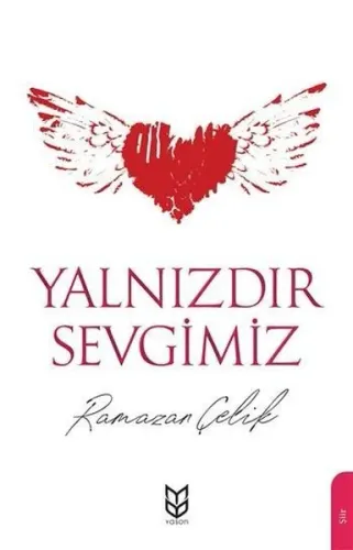 Yalnızdır Sevgimiz