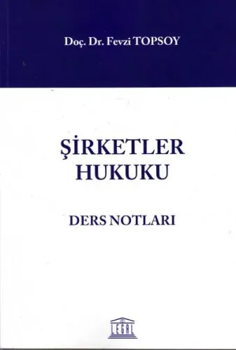 Şirketler Hukuku Ders Notları