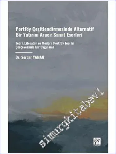 Portföy Çeşitlendirmesinde Alternatif Bir Yatırım Aracı: Sanat Eserleri -         2023