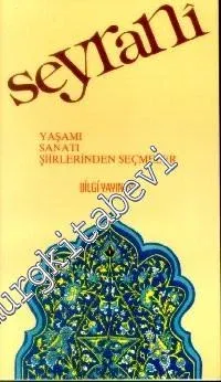 Seyrani: Yaşamı, Sanatı, Seçmeler -        1991