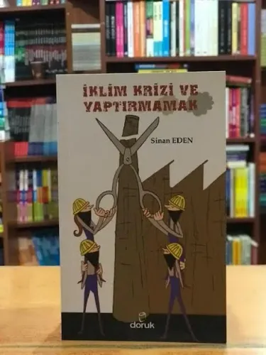 İklim Krizi ve Yaptırmamak
