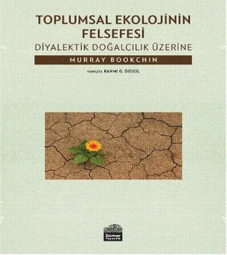 Toplumsal Ekolojinin Felsefesi; Diyalektik Doğalcılık Üzerine
