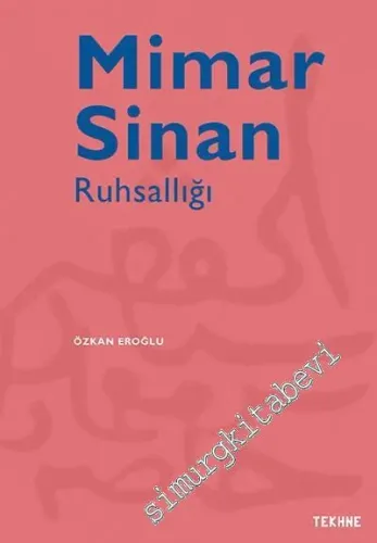 Mimar Sinan Ruhsallığı -         2016