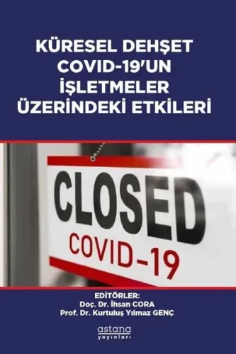 Küresel Dehşet Covid-19'un İşletmeler Üzerindeki Etkileri