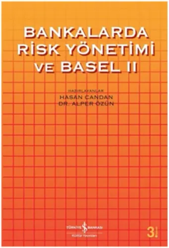 Bankalarda Risk Yönetimi ve Basel II
