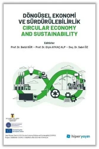 Döngüsel Ekonomi ve Sürdürülebilirlik Circular Economy and Sustainability
