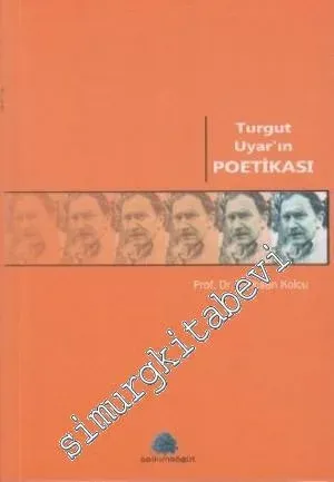 Turgut Uyar'ın Poetikası -