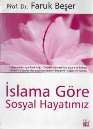 İslama Göre Sosyal Hayatımız