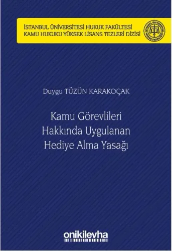 Kamu Görevlileri Hakkında Uygulanan Hediye Alma Yasağı