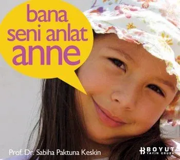 Bana Seni Anlat Anne Sabiha Paktuna Keskin