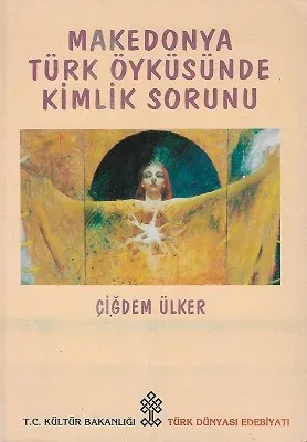 Makedonya Türk Öyküsünde Kimlik Sorunu