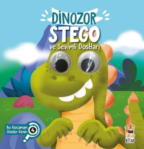 Dinozor Stego ve Sevimli Dostları - Bu Kocaman Gözler Kimin?