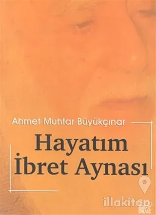 Hayatım İbret Aynası