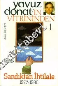 Yavuz Donat'ın Vitrininden 1: Sandıktan İhtilale ( 1977 - 1980 ) -        1987