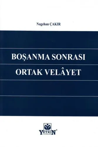 Boşanma Sonrası Ortak Velayet