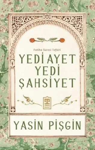 Yedi Ayet Yedi Şahsiyet & Fatiha Suresi Tefsiri