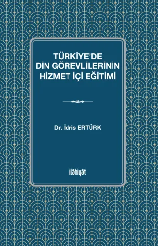 Türkiye'de Din Görevlilerinin Hizmet İçi Eğitimi