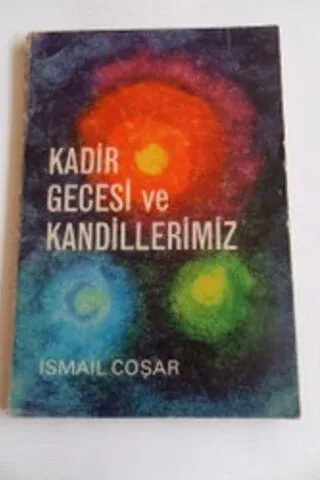 Kadir Gecesi Ve Kandillerimiz