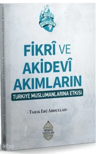 Fikrî ve Akidevî Akımların Türkiye Müslümanların Etkisi