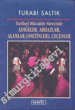 Tarihsel Mücadele Sürecinde Adığeler, Abhazlar, Alanlar (Osetinler), Çeçenler -        2000