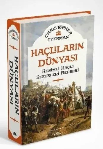 Haçlıların Dünyası - Resimli Haçlı Seferleri Rehberi (Ciltli) | Kitap 
