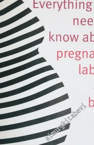 Expecting: Everything You Need to Know About Pregnancy Labour and Birth -        2009