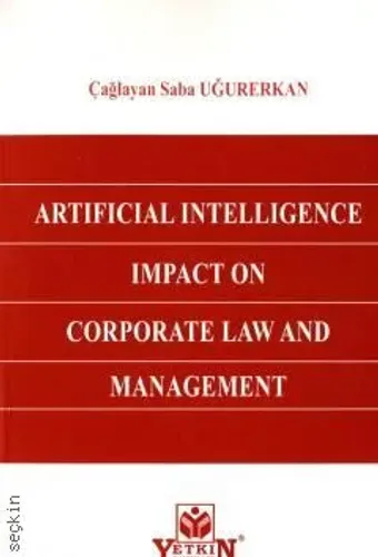 Artificial Intelligence Impact On Corporate Law and Management