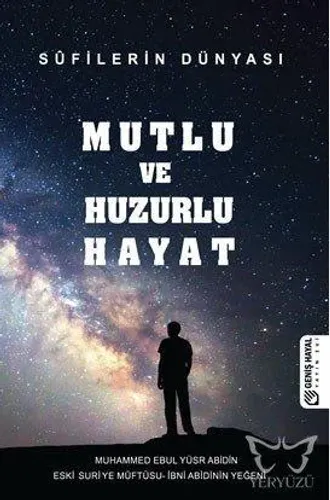 Mutlu ve Huzurlu Hayat