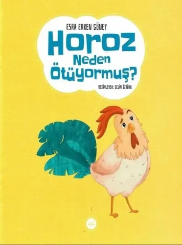 Horoz Neden Ötüyormuş ? Esra Erken Güney