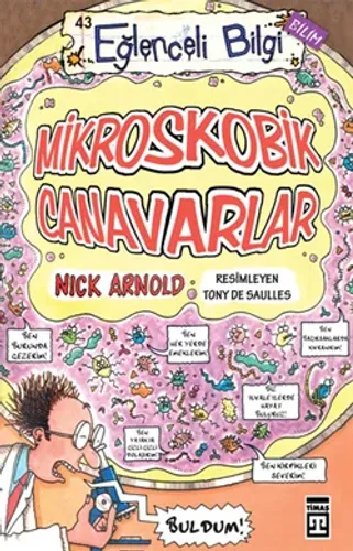 Mikroskobik Canavarlar - Eğlenceli Bilgi 43