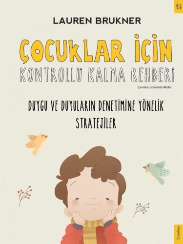 Çocuklar İçin Kontrollü Kalma Rehberi