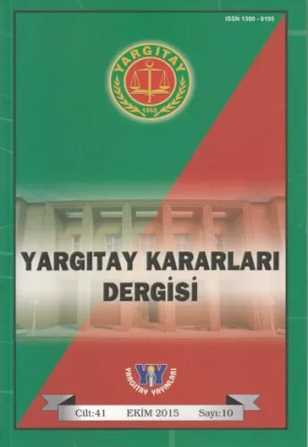 Yargıtay Kararları Dergisi Cilt:41 Sayı:10 Ekim 2015