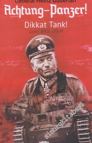 Dikkat Tank : Tankların Gelişimi -  Muharebe Taktikleri - Harekat Yetenekleri -         2019