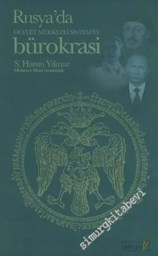 Rusya'da Devlet Merkezli Sistem ve Bürokrasi -        2006