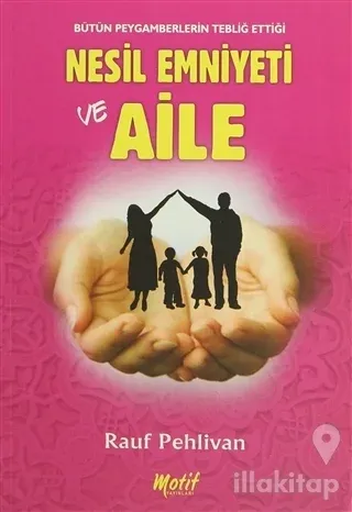 Nesil Emniyeti ve Aile