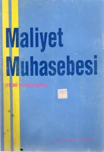 Maliyet Muhasebesi (Teori Ve Uygulama)