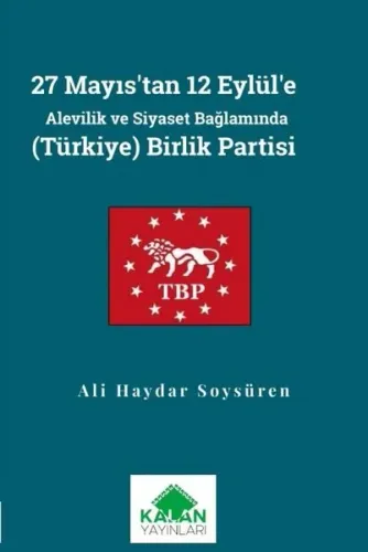 27 Mayıs’tan 12 Eylül’e Alevilik ve Siyaset Bağlamında (Türkiye) Birlik Partisi