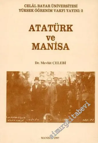 Atatürk ve Manisa -        1997