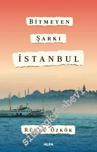 Bitmeyen Şarkı İstanbul -