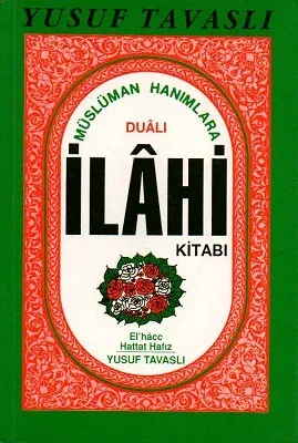 Müslüman Hanımlara Dualı İlahi Kitabı