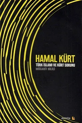Hamal Kürt Türk İslamı ve Kürt Sorunu