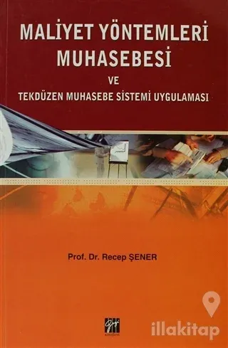 Maliyet Yöntemleri Muhasebesi ve Tekdüzen Muhasebe Sistemi Uygulaması