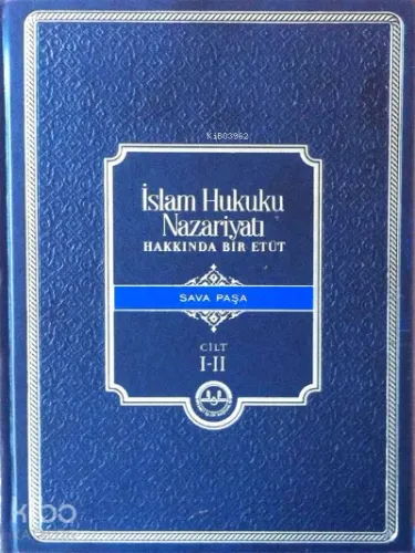 İslam Hukuku Nazariyatı Hakkında Bir Etüt