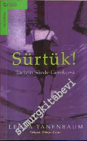 Sürtük ! Tacizin Sözde Gerekçesi -