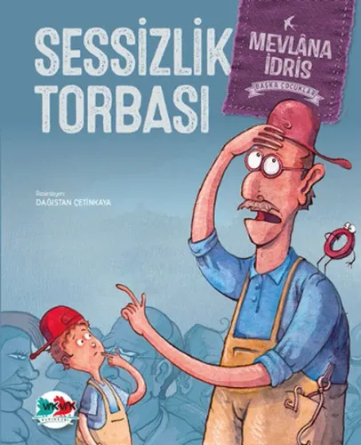 Sessizlik Torbası (Ciltli) Mevlâna İdris