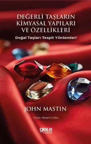 Değerli Taşların Kimyasal Yapıları ve Özellikleri - Doğal Taşları Tespit Yöntemleri